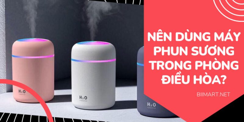 Có Nên Dùng Máy Phun Sương Trong Phòng Điều Hòa (Máy Lạnh)?